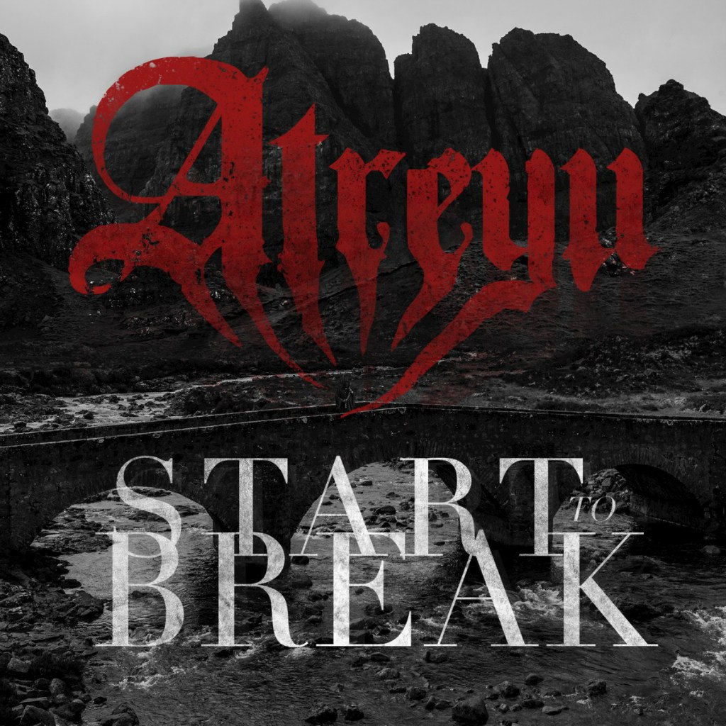 Atreyu - Start To Break [single] (2015)